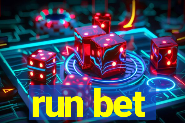 run bet